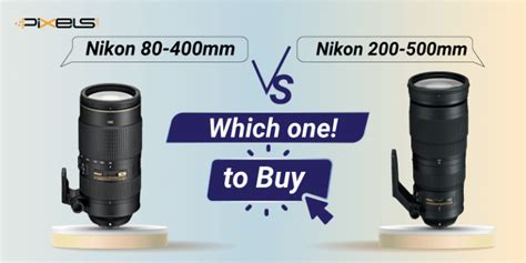 Nikon 80-400mm Vs. Nikon 200-500mm: Which One To Buy?