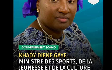 Madame Khady Di Ne Gaye Nomm E La T Te Du Minist Re De La Jeunesse