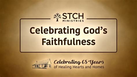 Celebrating Gods Faithfulness Stch Ministries