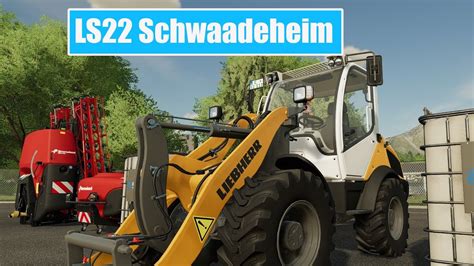 LS22 SCHWAADEHEIM MP 21 Neuer Frontlader Und Feldspritze FARMING