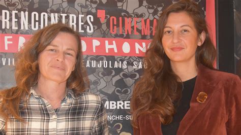 Rencontres Du Cin Ma Francophone Les R Alisateurs Parlent De Leur Film