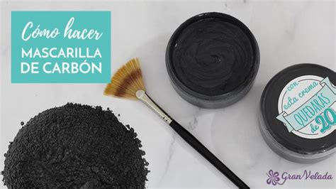 Aprende A Hacer Mascarilla De Carbon Casera Para La Piel De Tu Rostro