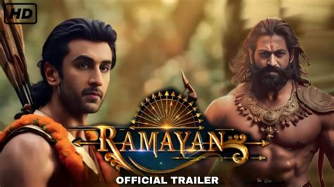 Ramayana Trailer Yash Ranbir Kapoor Sunny Deol Ramayan Part