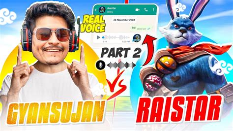 Raistar Real Voice Challenge Part 2 GyanSujan Vs Raistar Clash Squad