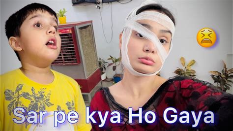 Sar Pe Chott Lag Gayi 😫 Razika Abaan Official Youtube