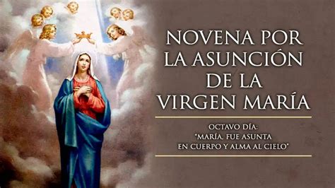 Novena Por La Asuncion De La Virgen Maria Dia Ap Stoles Del Santo