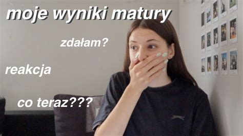 REAKCJA NA WYNIKI MATUR Vlog YouTube