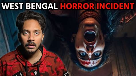 West Bengal Ki Ladki Ki Sabse Bhootiya Ghatna Subscriber Real Horror