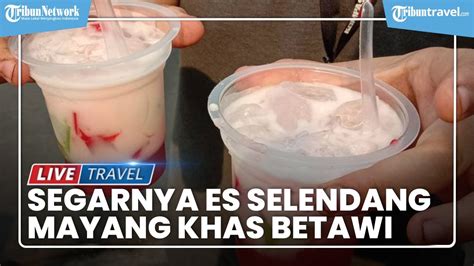 Es Selendang Mayang Minuman Khas Betawi Yang Mulai Langka Tribun Video