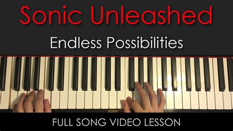 Sonic Unleashed Endless Possibilities Full Song Video Lesson Amo