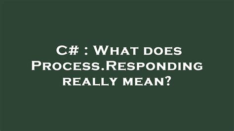 C What Does Process Responding Really Mean Youtube