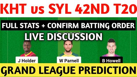 KHT Vs SYL KHT Vs SYL Dream11 Prediction Live Discussion YouTube