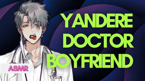 Yandere Doctor Boyfriend Takes Over Your Pregnancy Appointment Asmr Boyfriend M4fm4a Youtube