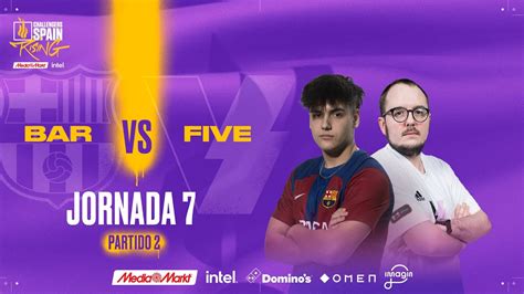 Bar A Esports Vs Five Media Clan Jornada Challengers Spain Rising