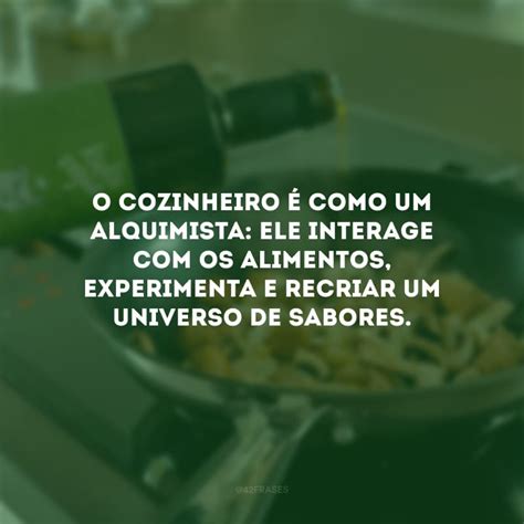 Frases De Cozinheiro Temperadas Muito Amor E Carinho