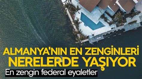 Almanya nın en zenginleri nerelerde yaşıyor En zengin federal eyaletler