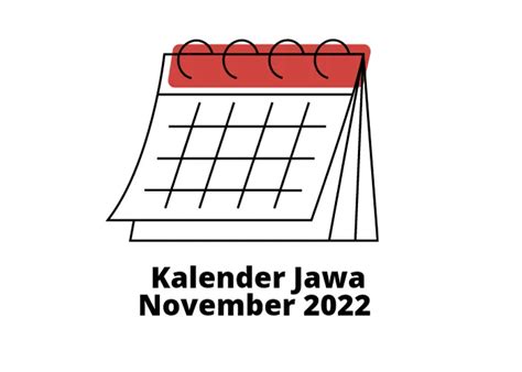 Kalender Jawa Bulan November 2022 Lengkap Beserta Weton Cek Hari Baik Bulan Ini Media Blitar