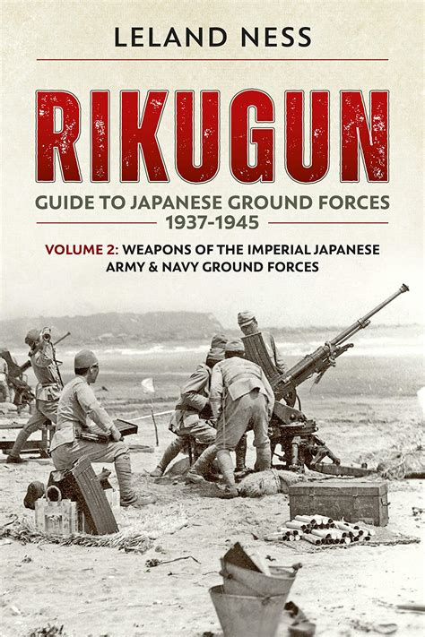 Buy Rikugun Guide To Japanese Ground Forces 1937 1945 Volume 2