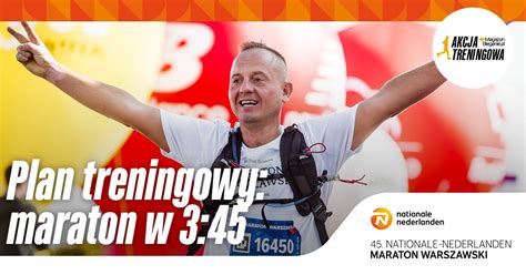 Plan Treningowy Do Maratonu Na Czas 3 45 20 Tygodni MagazynBieganie Pl