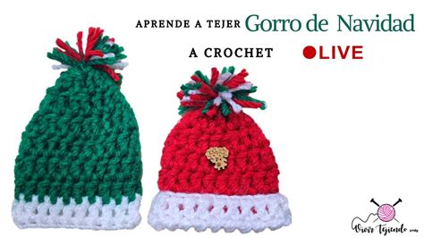 Gorrito De Navidad A Crochet Aprende A Tejer En Vivo Youtube