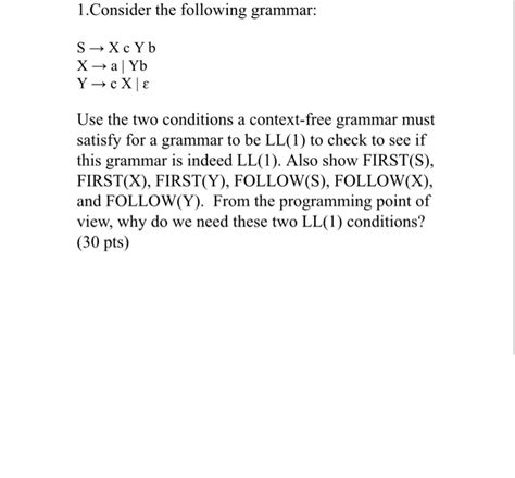 Solved Consider The Following Grammar S Xcyb X Ayb Y Chegg