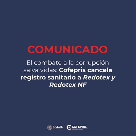 Cofepris Cancela Registro A Redotex Esto Provoca Su Consumo