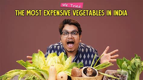 Hardcore Vegetarian Tries The Most Expensive Vegetables In India Ok Tested Youtube