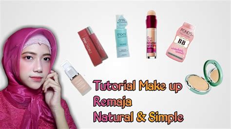 Tutorial Makeup Simple And Natural Untuk Remaja Youtube