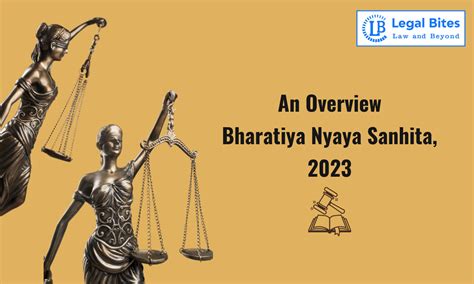 An Overview Of The Bharatiya Nyaya Sanhita Legal