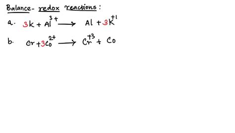 SOLVED Balance Each Of The Following Redox Reactions Occurring In