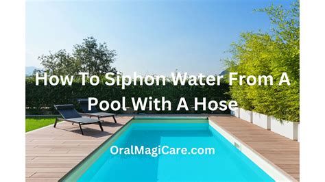 How To Siphon Water From A Pool With A Hose A Simplified Guide Only