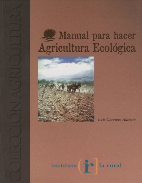 Manual para hacer Agricultura Ecológica