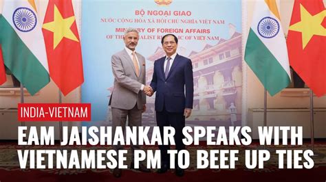 External Affairs Minister Jaishankar Meets With Vietnamese Prime ...