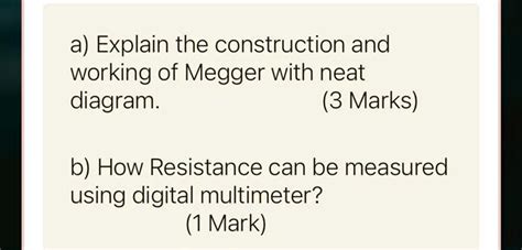 Solved A Explain The Construction And Working Of A Megger With A Neat