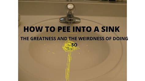 How To Pee Into A Sink Pros And Cons Youtube