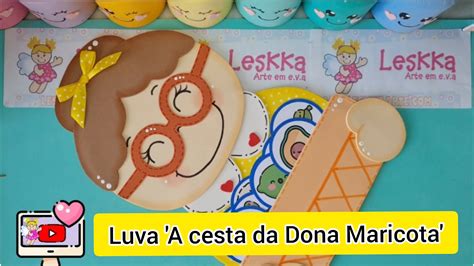 Leskka Arte Em E V A Aula Gratuita Luva A Cesta Da Dona Maricota