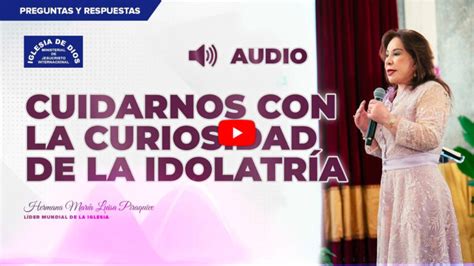 Cuidarnos Con La Curiosidad De La Idolatr A Hna Mar A Luisa