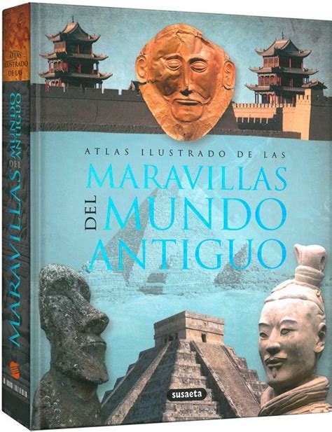 Libro Maravillas Del Mundo Antiguo Atlas Ilustrado