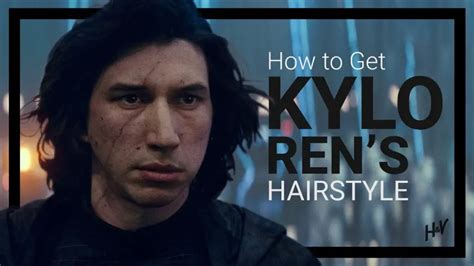 The Kylo Ren Hairstyle And How To Get It Hero And Villain Style