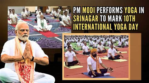 Kashmir Pm Modi Leads Yoga Day Celebrations With Participant