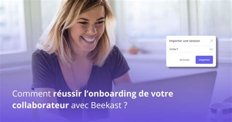 R Ussir L Onboarding De Votre Collaborateur Avec Beekast