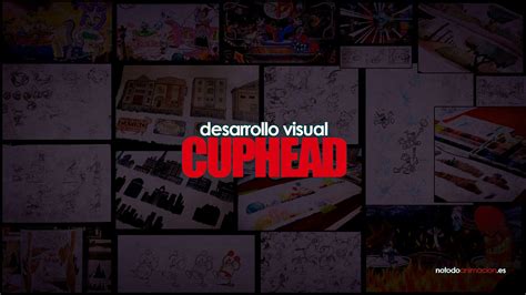 El Arte De Cuphead ️ Concept Art Making Of Y Diseño De Personajes