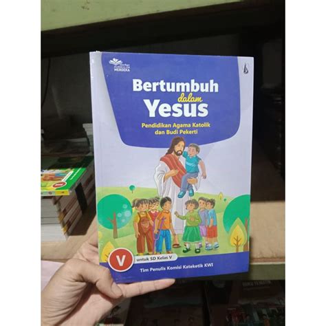 Jual BUKU BERTUMBUH DALAM YESUS PENDIDIKAN AGAMA KATOLIK SD Shopee