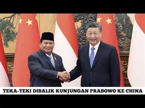 Indonesia China Makin Mesra Prabowo Penuhi Undangan Xi Jinping Youtube