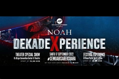 Sambut Tahun Berkarya Noah Akan Gelar Konser Dekade Xperience