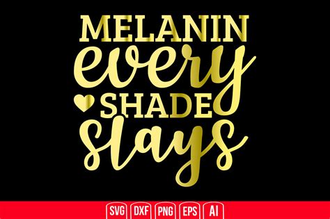 Melanin Every Shade Slays Svg Graphic By Teeking124 · Creative Fabrica