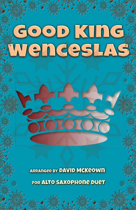 Good King Wenceslas Jazz Style For Alto Saxophone Duet Arr David Mckeown By Trad Sheet