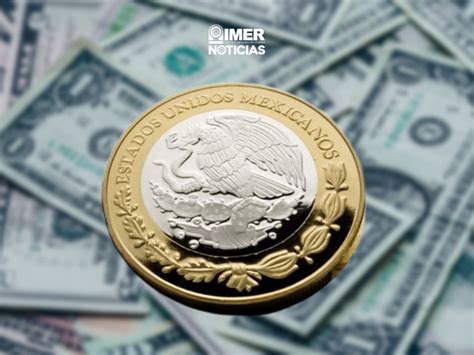 Peso Mexicano La Segunda Moneda Más Apreciada En 2022 Imer Noticias