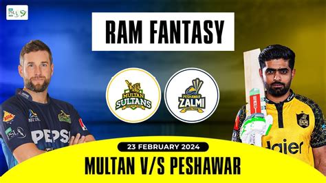 Multan Vs Peshawar Dream11 Team MUL Vs PES Fantasy Prediction PSL