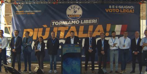 Europee A Milano Salvini E Vannacci Chiudono La Campagna Elettorale